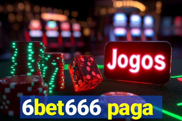 6bet666 paga